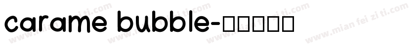 carame bubble字体转换